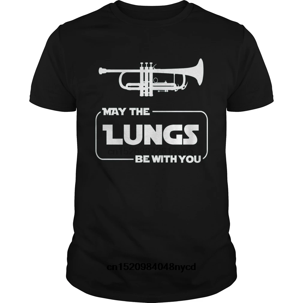 

Gildan funny t shirts May The Lungs Be With You Trumpet Player Shirt Gift 2019 Fashion tshirt men t-shirt