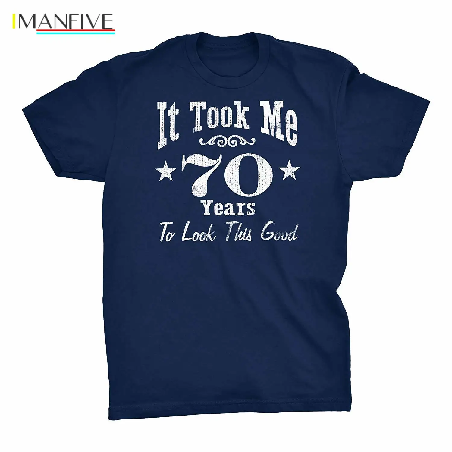 

70th Birthday Gift Shirt - It Took Me 70 Years To Look This Good! Fashion Print T-shirt Plus Size Print T Shirt Man Short