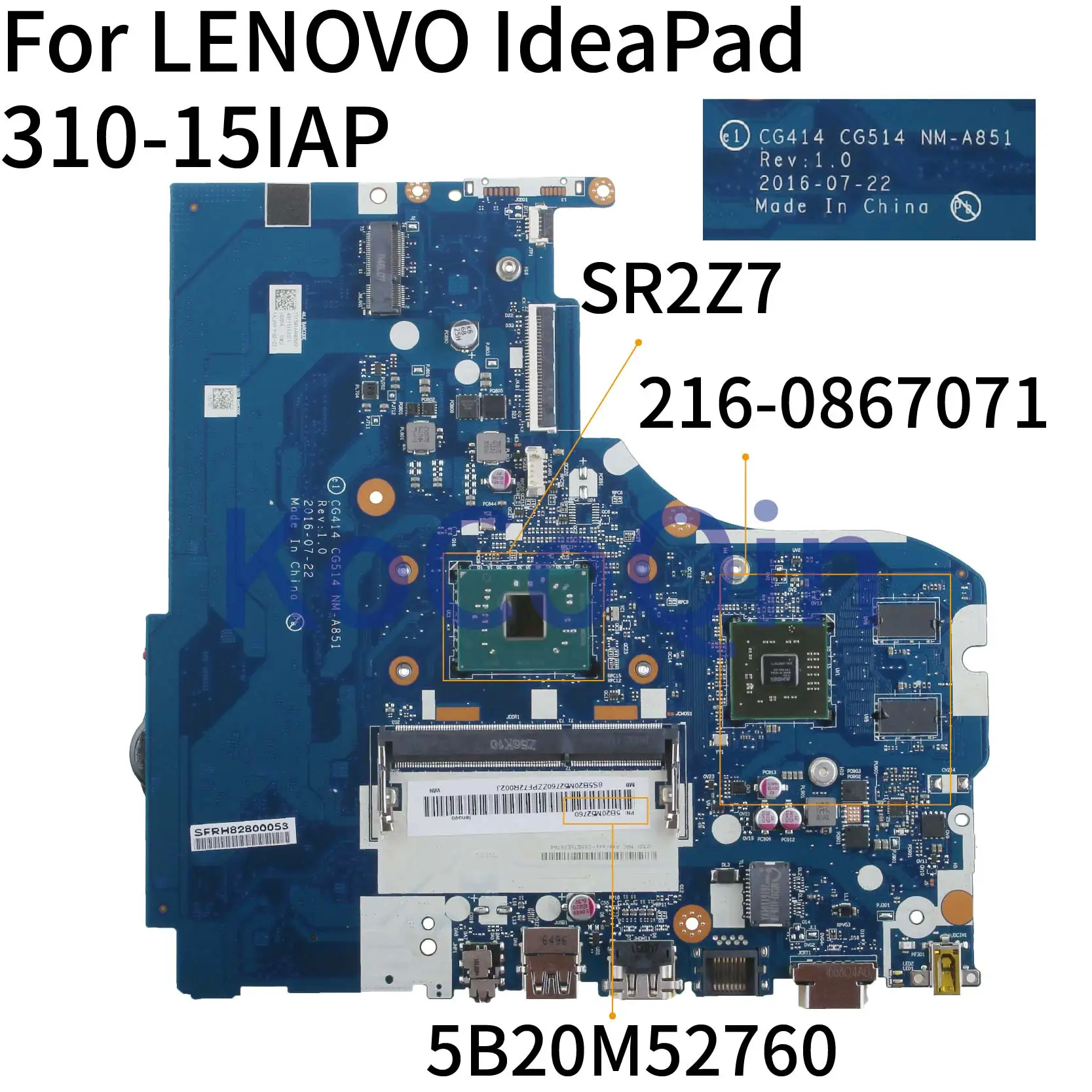 KoCoQin материнская плата для ноутбука LENOVO IdeaPad 310-15IAP N3350 CG414 CG514 NM-A851 5B20M52760 SR2Z7 216-0867071 |