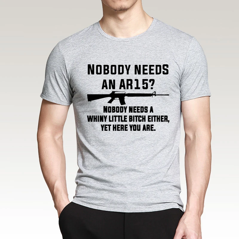 Мужская футболка «Nobody Needs An AR 15», принт забавные буквы, футболки, летняя уличная одежда с коротким рукавом, черные хлопковые футболки - Цвет: gray1