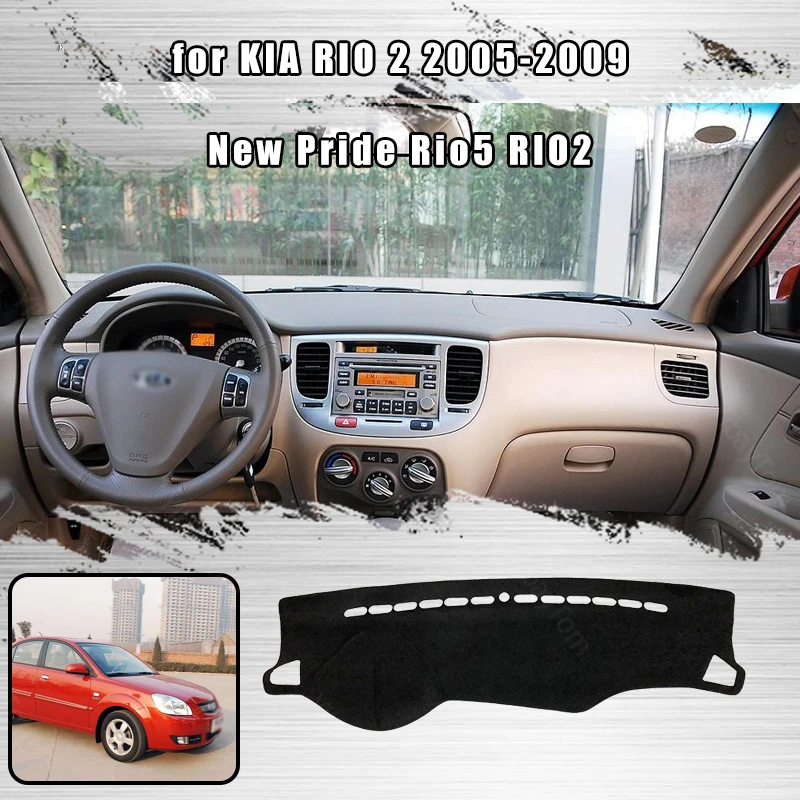Для KIA RIO 2 2005-2009 Новинка коврик приборной панели Pride Rio5 RIO2 крышка защитный Стайлинг