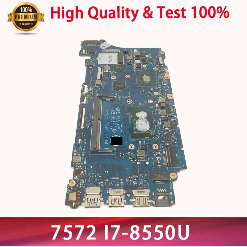 Ideal  DDH40 LA-F251P 7572 Mainboard For DELL 14-7472 14-7572 7472 7572 Laptop motherboard SR3LC i7-8550U 
