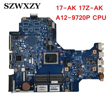 

For HP 17-AK 17Z-AK Laptop Moederbord 926188-601 926188-001 448.0CA03.0011 A12-9720P CPU