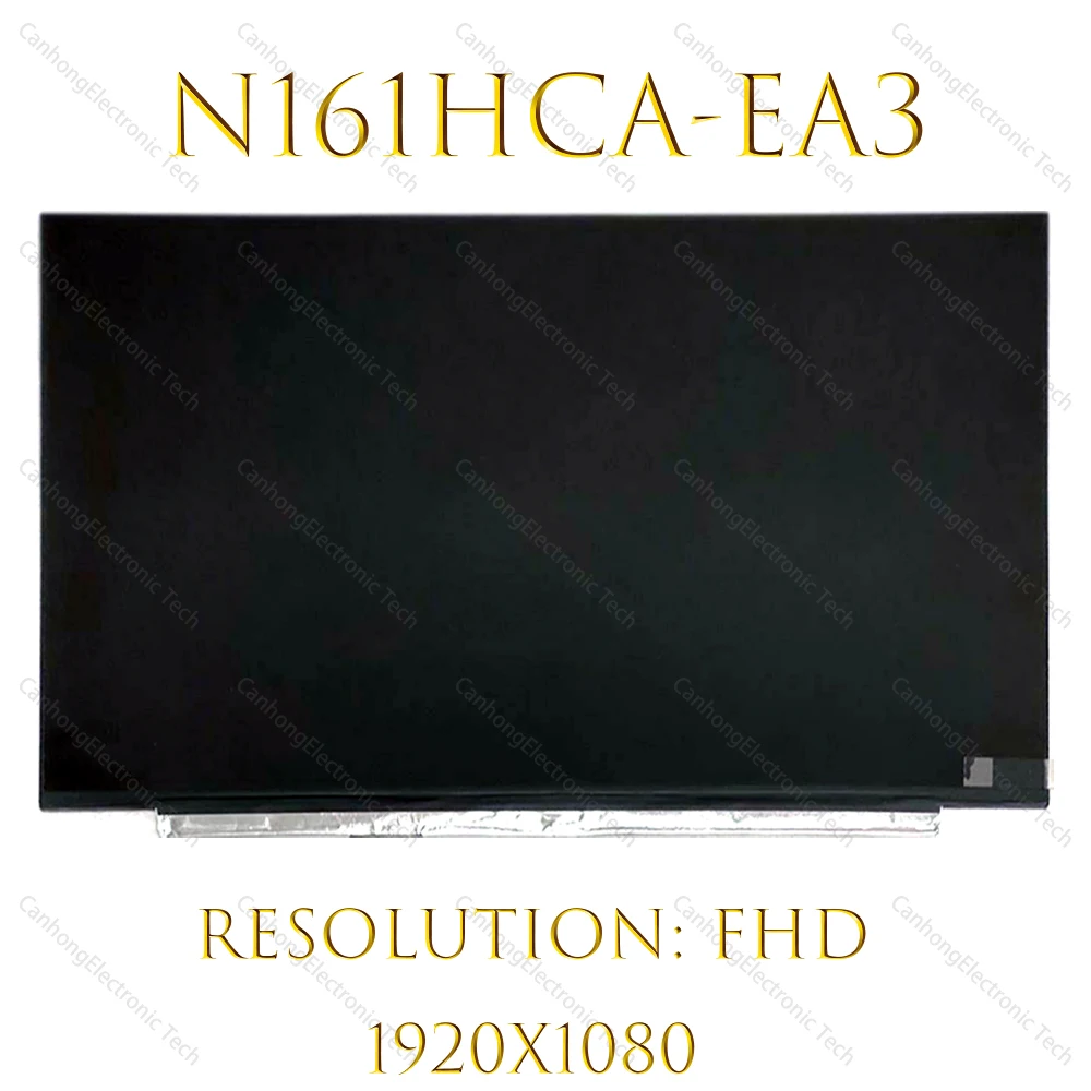 16.1 ġ 1920 * 1080IPS EDP 30  60HZ Ʈ LCD ȭ N161HCA-EA2 N161HCA-EA3