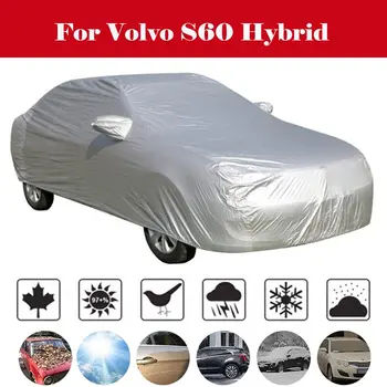 

Car Cover MPV Outdoor Anti-UV Sun Shade Rain Snow Scratch Protection Windproof Cover For Volvo S60 Hybrid