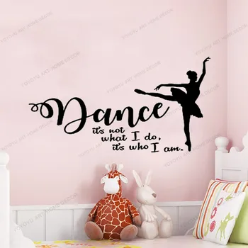 

Dance Wall Decal | Dance Wall Art | It's not who I am It's what I do - Dance Quote Wall Decor yw-291