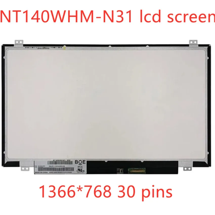 

14.0" Laptop LCD Screen replacement NT140WHM-N41 NT140WHM-N31 HD 1366X768 eDP 30 Pins LED Display Matrix Panel Grade A+