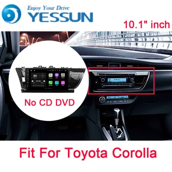 

YESSUN Android For Toyota Corolla 2014~2015 Car Navigation GPS Audio Video Stereo Multimedia HD Touch Screen Player No CD DVD