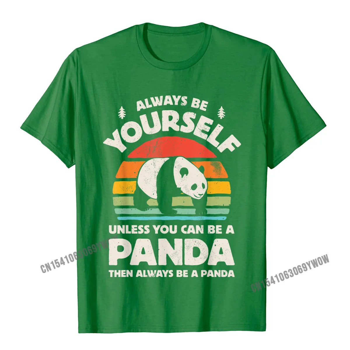 Tops T Shirt Funny Sweatshirts Summer/Fall 2021 New Casual Short Sleeve Pure Cotton Round Collar Men T Shirts Casual Always Be Yourself Unless You Can Be A Panda Bear Vintage T-Shirt__859 green