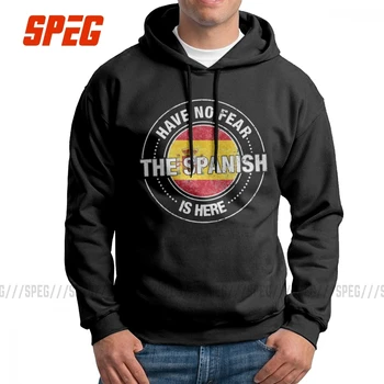 

Have No Fear The Spanish Is Here Spain Man Hooded Sweatshirts Hip-hop Purified Cotton Hoodies Normal Hoodie Shirt