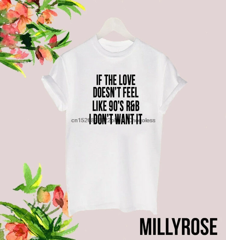 Футболка с надписью IF THE LOVE not FEEL LIKE 90'S R &amp B |