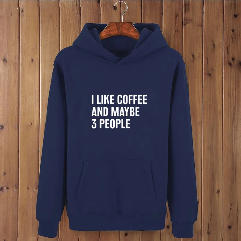Женские толстовки с принтом «I LIKE COFFEE AND MAYBE 3 люди», повседневный Забавный пуловер для леди, топ с капюшоном, хипстер, Прямая поставка - Цвет: navy blue-W