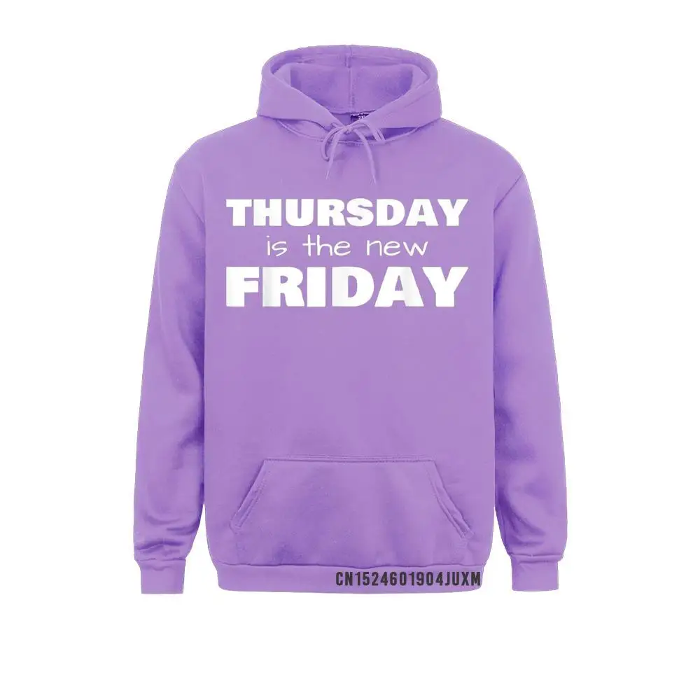 Thursday is the new Friday T-Shirt__48 High Quality Casual Sweatshirts  Long Sleeve Hoodies for Men Hoods Mother Day Thursday is the new Friday T-Shirt__48purple