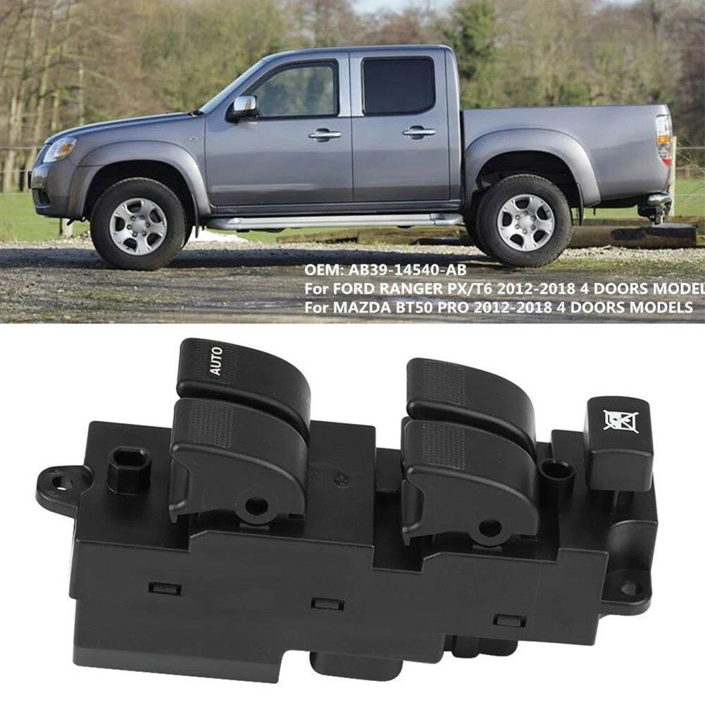 

RHD Side Electric Power Window Master Control Switch Button for Ford Ranger PX/T6 Mazda BT-50 4 Doors AB39-14540-AB AB3914540AB