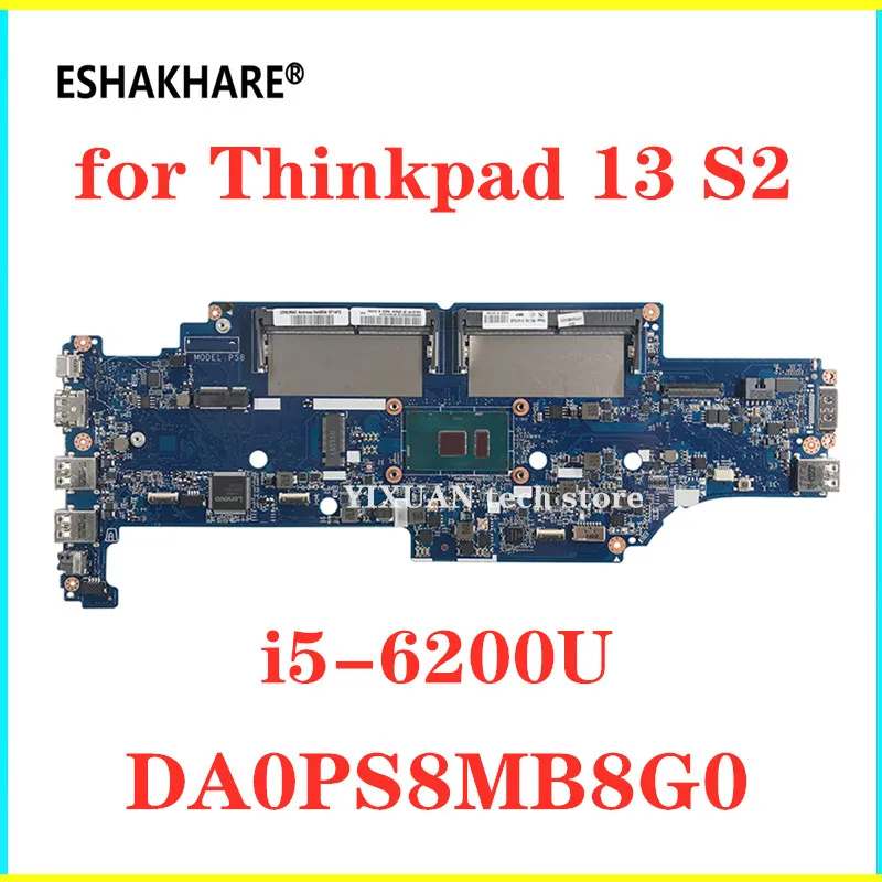 DA0PS8MB8G0 материнская плата для ноутбука lenovo ThinkPad 13 S2 материнская плата для ноутбука I5-6200U cpu 01AV602 01AY557 материнская плата тест