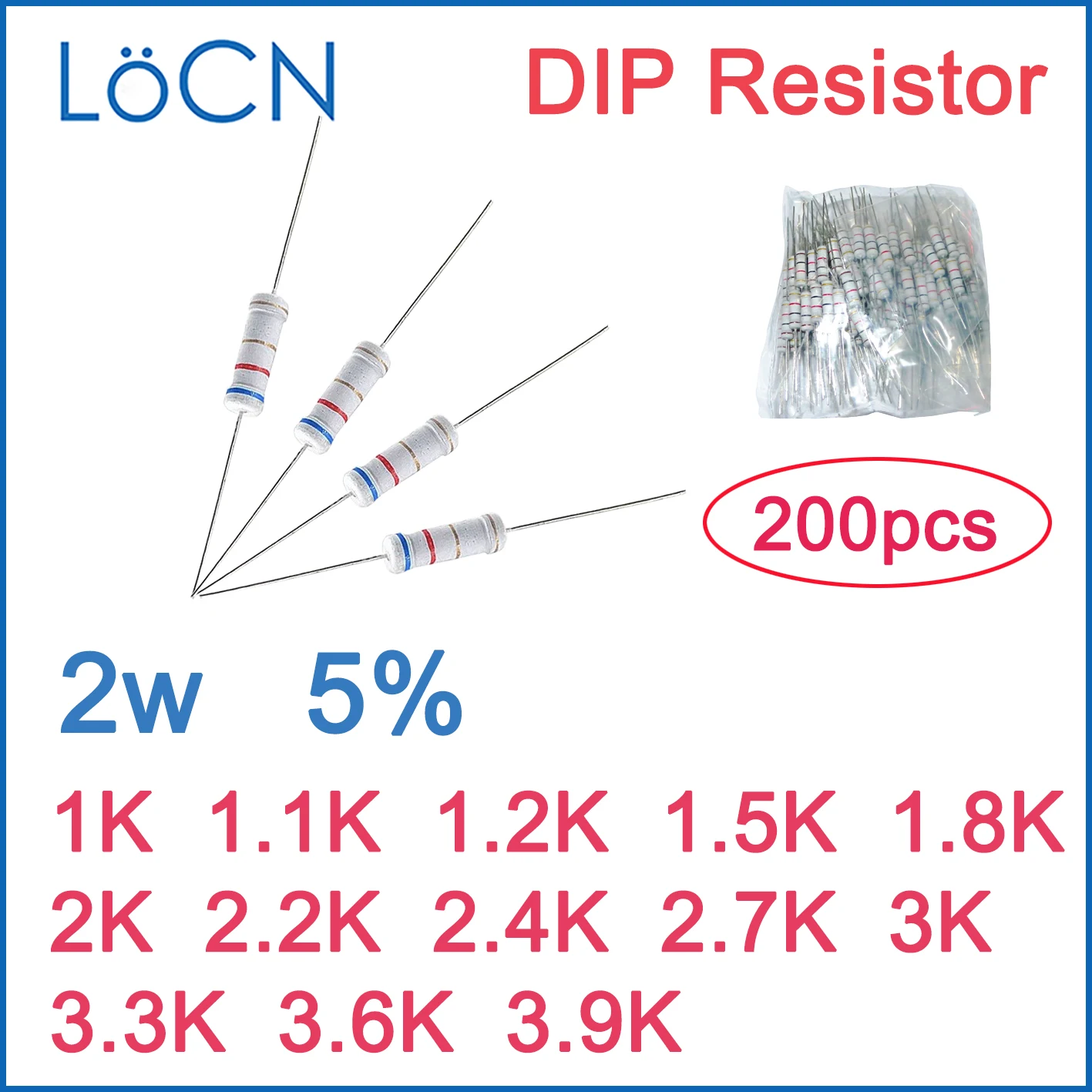 

200pcs 5% 2W Carbon Film Resistor DIP 1K 1.1K 1.2K 1.5K 1.8K 2K 2.2K 2.4K 2.7K 3K 3.3K 3.6K 3.9K OHM Color ring