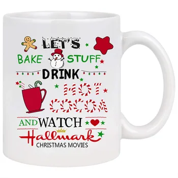 

Christmas Theme Coffee Mug Let’s Bake Stuff Drink Hot Cocoa and Watch Hallmark Christmas Movies White Ceramic Coffee Cup