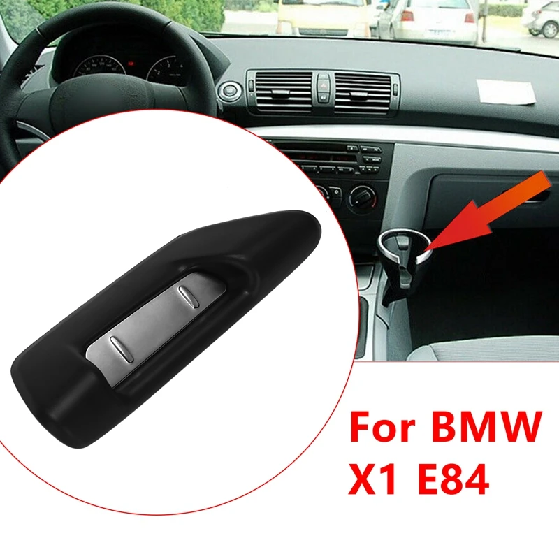 Car Drinks Holder Cup Holder Cover For BMW X1 E84 51169255209 9255209