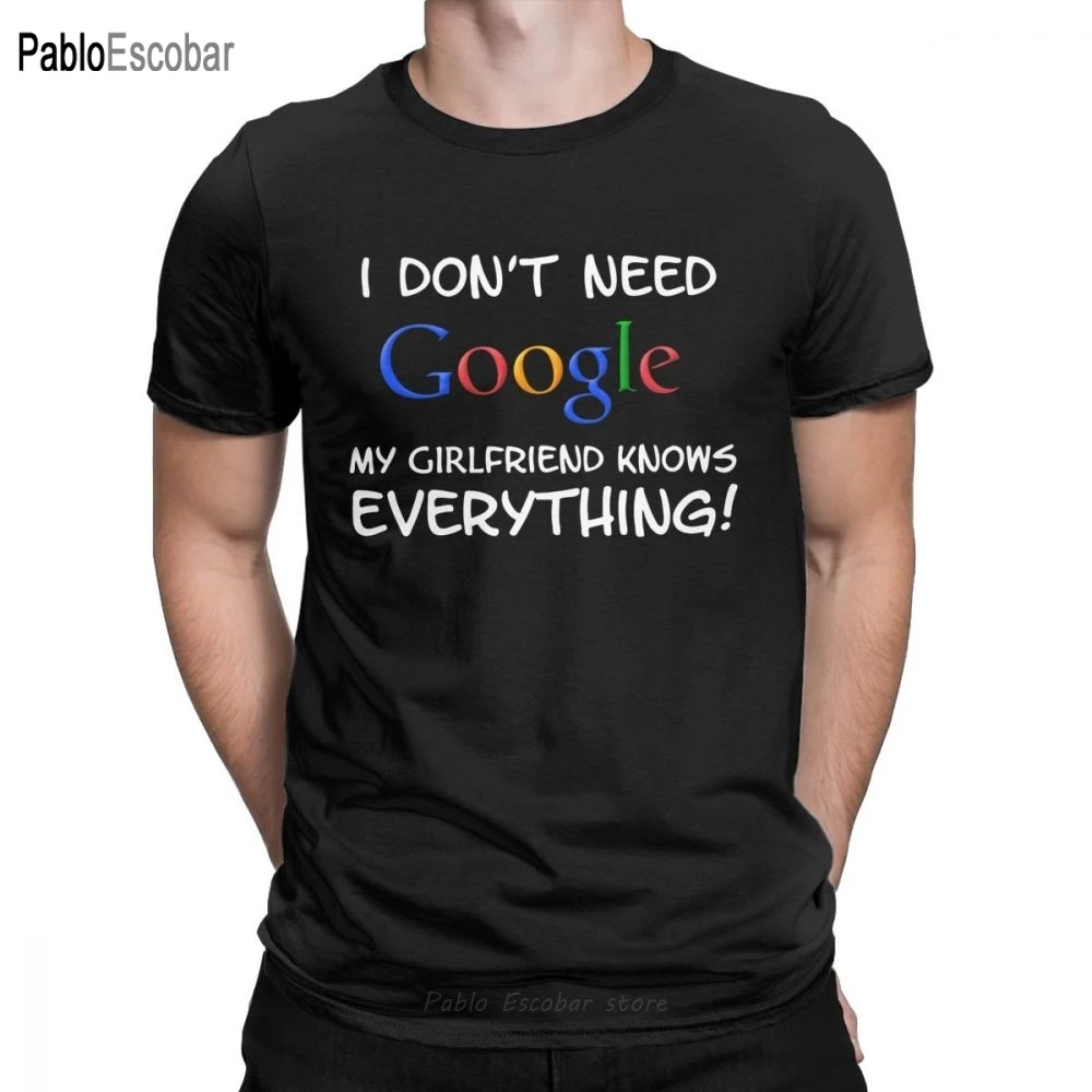 Мне не нужны Google Моя девушка знает все футболка для мужчин бойфренд жених