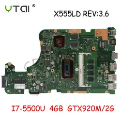 X555LD материнских плат REV 3,6 I7-5500U 4G GTX920M для ASUS X555L X555LP A555L K555L F555L X555LJ X555LD материнская плата для ноутбука DDR3