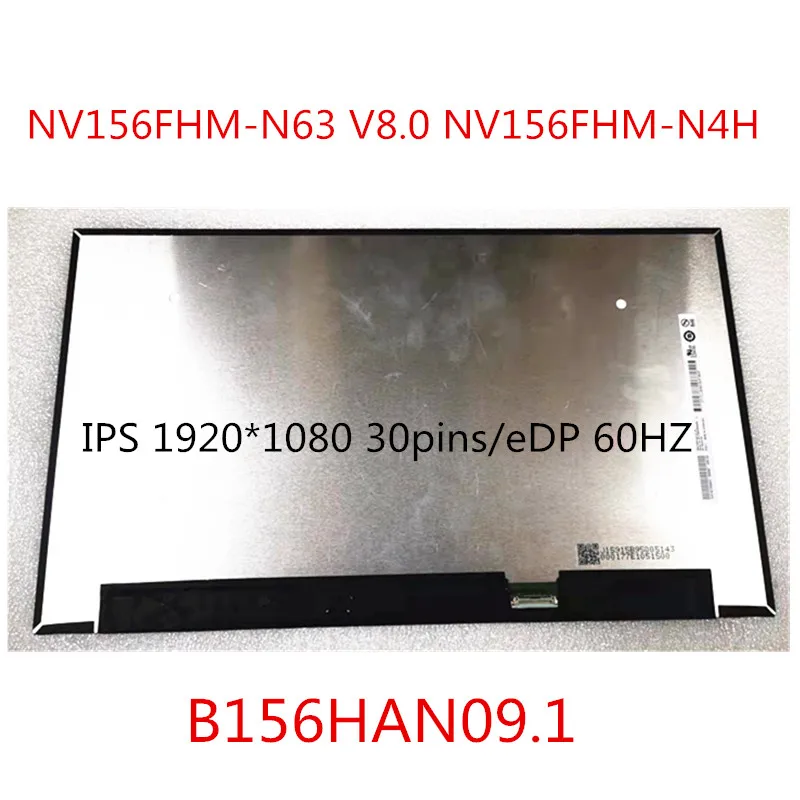 

15.6 inch Laptop display LCD Screen NV156FHM-N63 V8.0 NV156FHM-N4H B156HAN09.1 Panel screen FHD IPS 1920*1080 30pins/eDP 60HZ