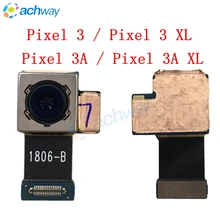 Оригинальная задняя камера для Google Pixel 3 XL, задняя камера Pixel 3, большая Основная камера, гибкий кабель Pixel 3A XL, запасные части
