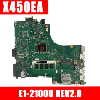 

For Asus X450EA X450E X452EA X452E A452E With E1-2100 CPU Laptop Motherboard X450EP rev 2.0 Mainboard 100% Tested