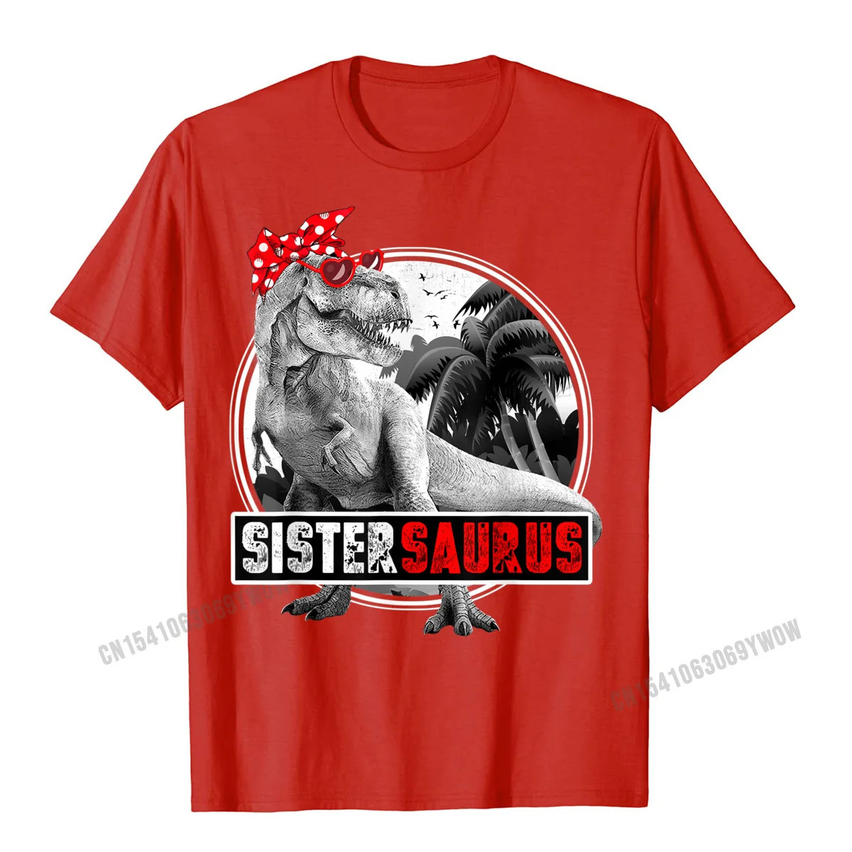 Design 100% Cotton Fabric Tshirts for Men Short Sleeve Cool Tops Shirts Brand New Mother Day Crewneck Tee Shirts Custom Sistersaurus Shirt T-Rex Sister Dinosaur T-Shirt__574 red