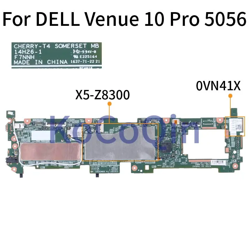 

For DELL Venue 10 Pro 5056 X5-Z8300 Notebook Mainboard 0VN41X 14H26-1 SR27N Laptop Motherboard