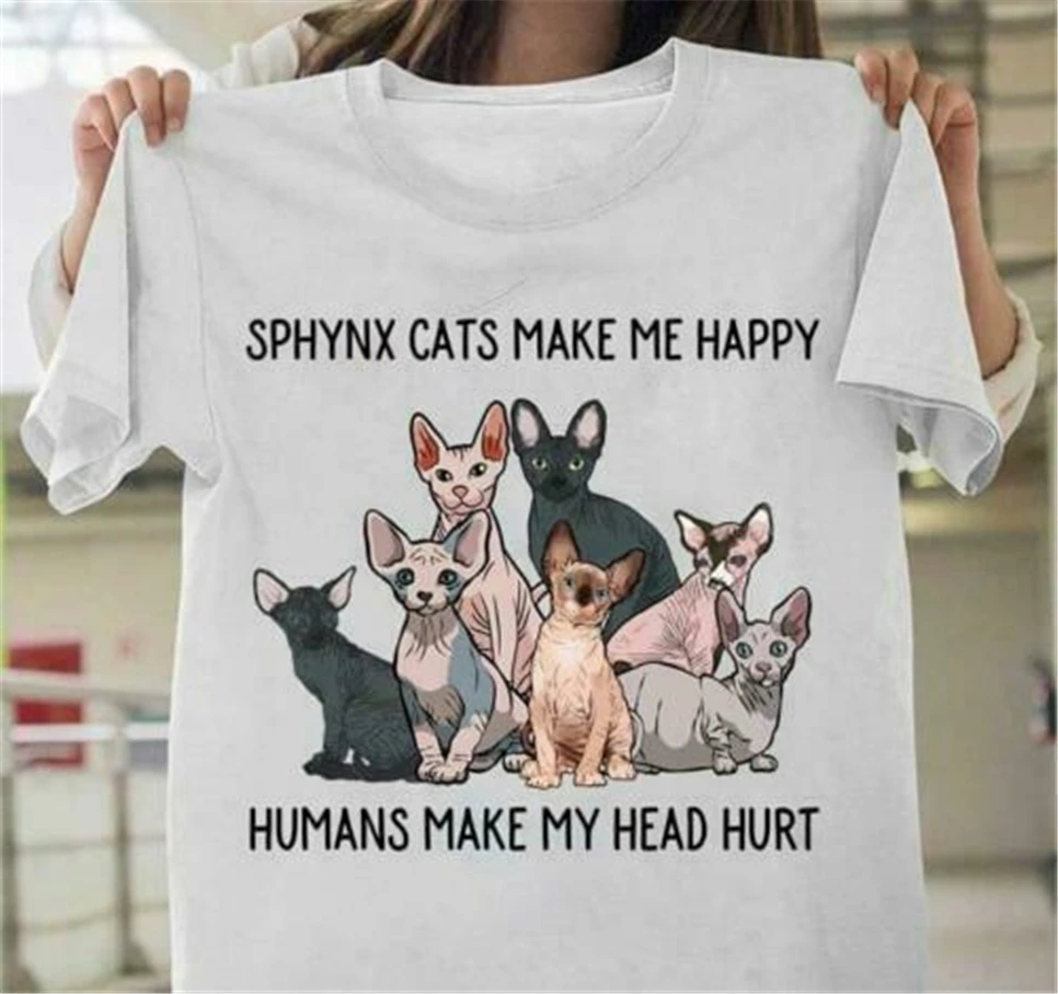 Sphynx кошки сделать меня счастливыми людьми мою голову повредить дамы футболка