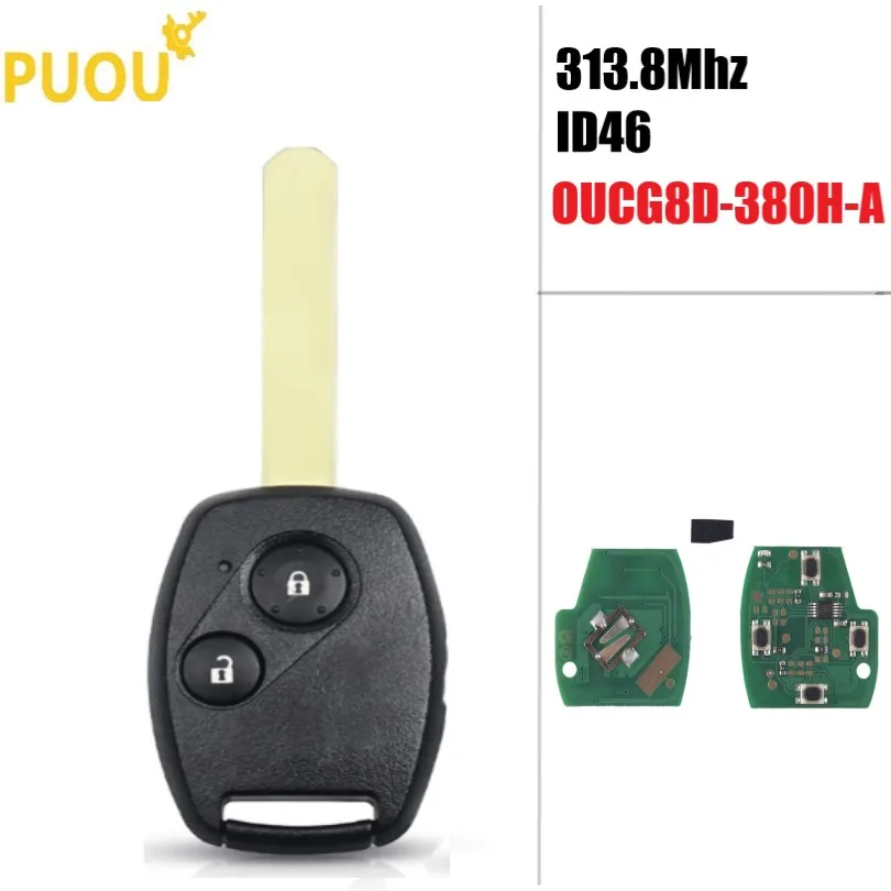 

2 button Remote Key Fob 313.8Mhz ID46 Chip for Honda Accord Civic 2003 2004 2005 2006 2007 OUCG8D-380H-A