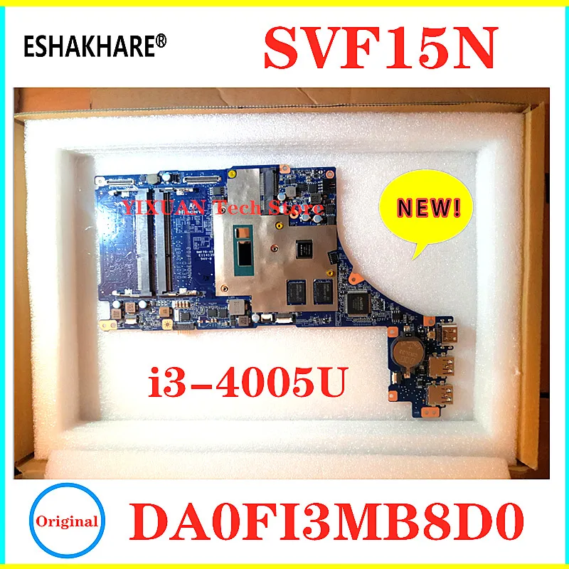 

DA0FI3MB8D0 For SONY SVF15N Series Laptop Motherboard With i3 i5 i7 CPU GT735M GPU SVF15NB1GW SVF15N1L2ES Motherboard