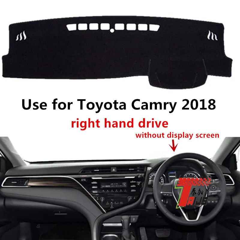 Taijs right hand drive car dashboard cover for Toyota Camry 2018