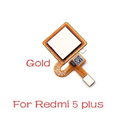 Redmi 5 plus Gold Сканер с датчиком отпечатков пальцев Сенсорный ID коннектор гибкий кабель для Xiaomi Redmi Note 6 7 Pro/Redmi 5 Plus - Цвет: Redmi 5 plus Gold