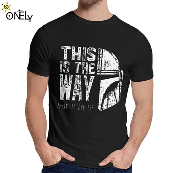 

O-neck The Mandalorian Star Wars This Is My Way T-shirt Graphic Print For Male Slim T Shirt Big Size