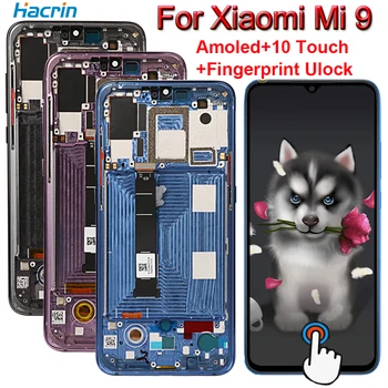 

Amoled Screen For Xiaomi Mi 9 LCD Display With Fingerprint Ulock Touch Screen Replacement For Xiaomi Mi 9 MI9 M1902F1G Screen