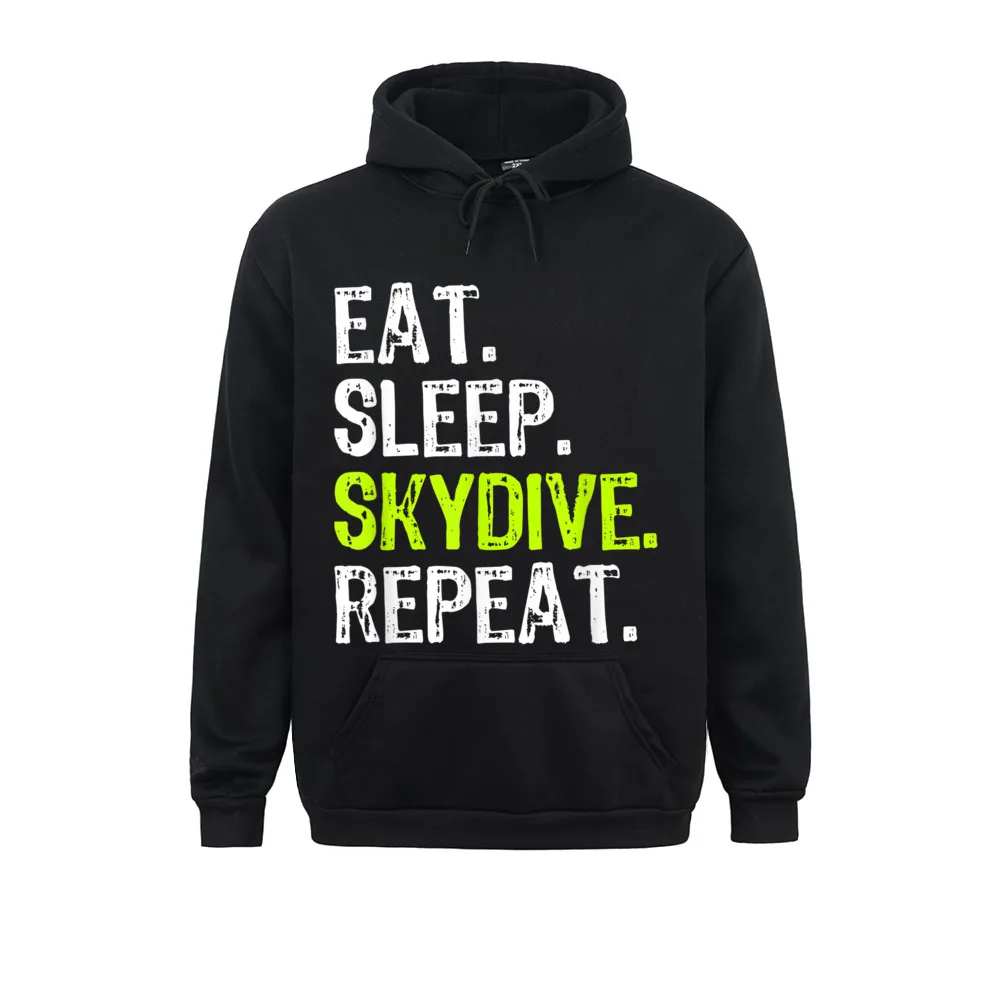 Eat Sleep Skydive Repeat Skydiving Skydiver Funny Gift T-Shirt__477 Casual Hoodies Long Sleeve for Men  Sweatshirts Family Clothes 2021 Newest Eat Sleep Skydive Repeat Skydiving Skydiver Funny Gift T-Shirt__477black