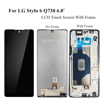 

6.8" LCD Replacement For LG Stylo6 Q730 LCD Touch Screen Digitizer Assembly For lg Q730 With Frame stylo 6 LCD Screen