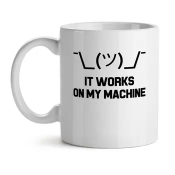 

It Works On My Machine Office Tea White Coffee Mug 11OZ