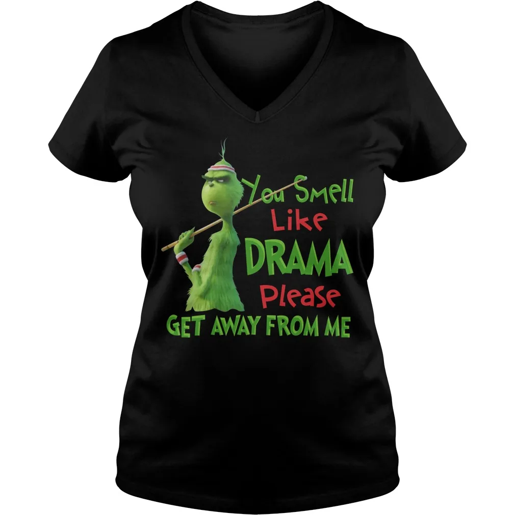 Женская футболка с v-образным вырезом, классная футболка с надписью Grinch You Smell Like Drama, пожалуйста, уйди от меня, Рождественская женская футболка