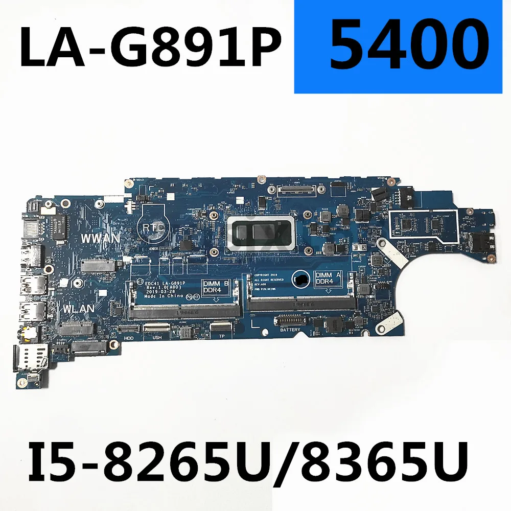 

FOR DELL Latitude 5400 Laptop Motherboard EDC41 LA-G891P With I5-8265U / 8365U DDR4 CN 03WM4C 3WM4C CN-03CY3R 100% Fully Tested