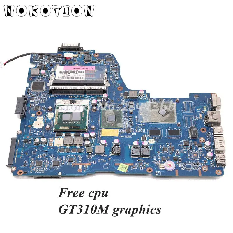 Материнская плата NOKOTION K000104420 K000106370 для ноутбука Toshiba Satellite A660 A665 NWQAA LA-6062P HM55 DDR3 GT310M