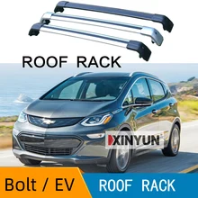 Barras de techo para CHEVROLET BOLT EV/ BOLT [2016- 2017 2018 2019 2020], barras laterales de aleación de aluminio, rieles cruzados, portaequipajes