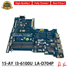 BDL50 LA-D704P для hp 15-AY 15-AY028 Материнская плата ноутбука 854946-601 860168-601 с SR2EU I3-6100U DDR4 материнская плата тестирование