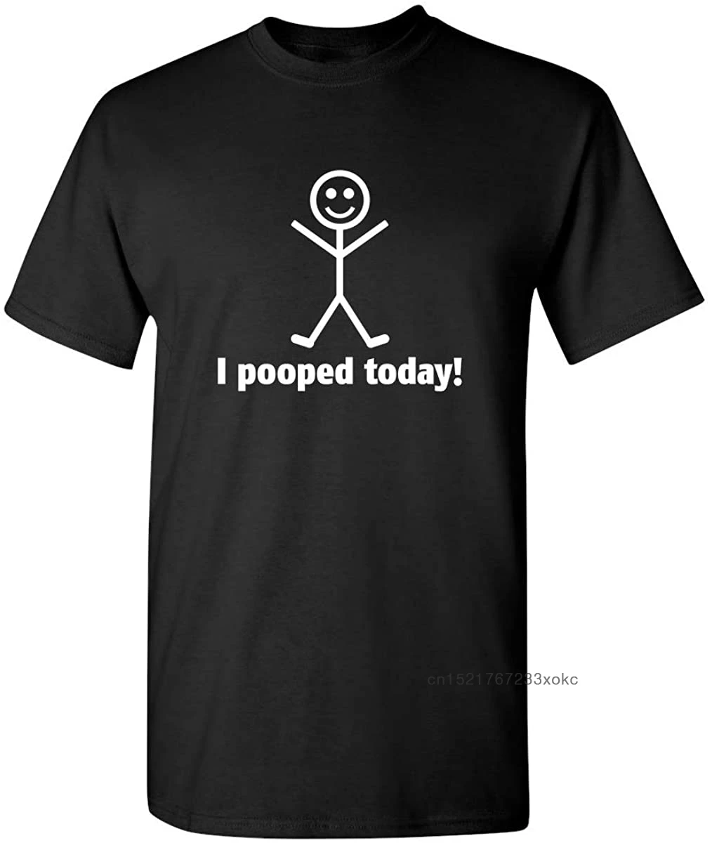 Забавная Мужская футболка I Pooped Today саркастическая Одежда для взрослых