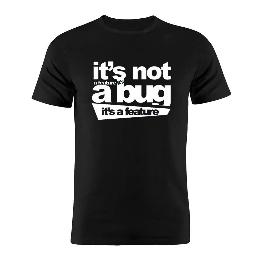 Хлопок унисекс футболка это не жук это особенность разработчика шутка кодер программист веб-разработчик смешной Geek подарок футболка - Цвет: Черный
