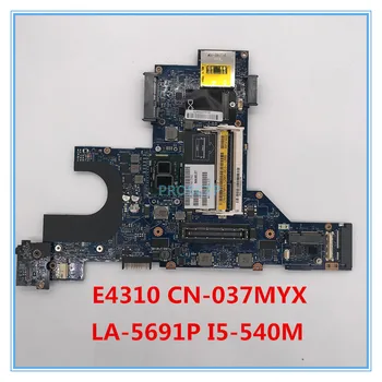 

High quality For Latitude E4310 Laptop motherboard CN-037MYX 037MYX 37MYX NAL60 LA-5691P With I5-540M CPU 100% working well