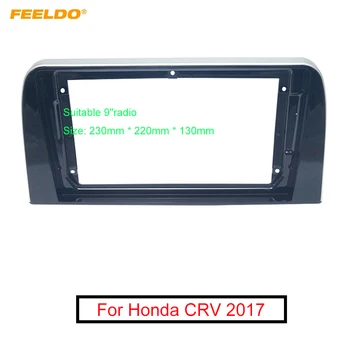 

FEELDO Car Audio Fascia Frame Adapter For Honda CRV 2017 9" Big Screen CD/DVD Player 2Din Dash Fitting Panel Frame Kit