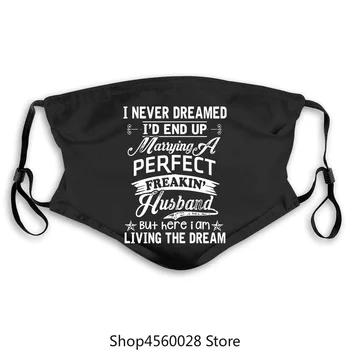 

Marrying A Perfect Freakin Husband! - I Never Dreamed Popular Tagless masks maskPrint mask Men Washable Windproof Anti-Dus pm2.5