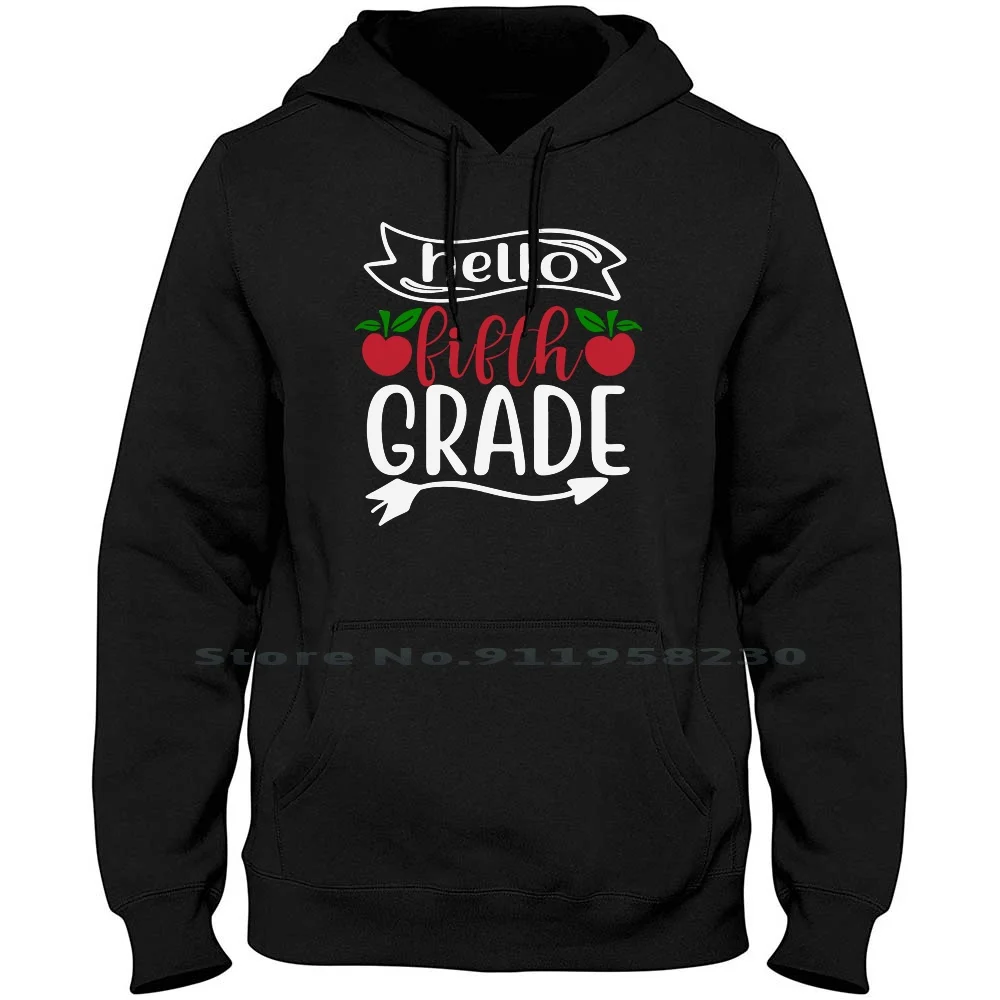 

Hello Fifth Grade Hoodie Sweater 6XL Big Size Cotton Illustration Typography Popular Quotes Trend Hello Grade Hot End Ade Ra Me
